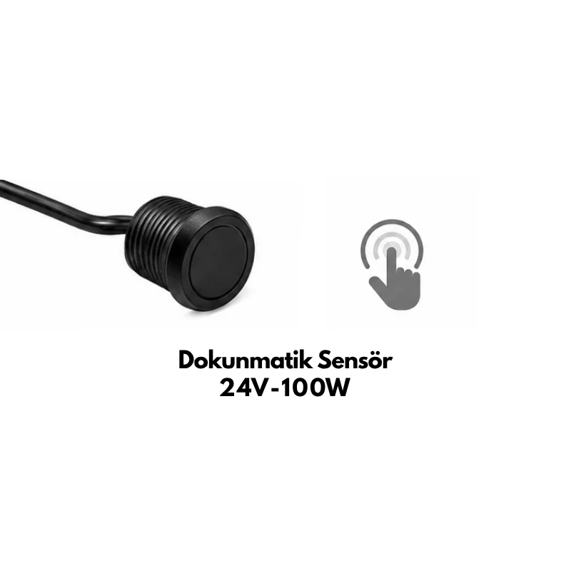 Dokunmatik Sensör 24V 100W