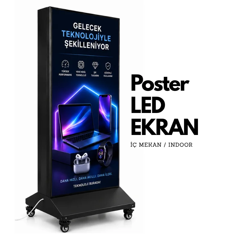POSTER TEKERLEKLİ LED ERKAN (INDOOR-İÇ MEKAN SMD)